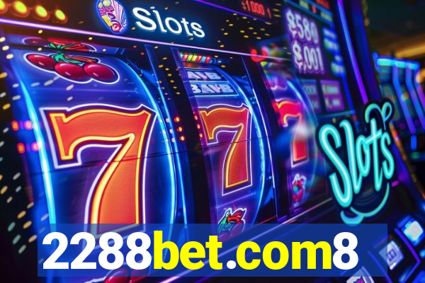 2288bet.com8