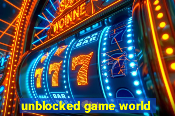 unblocked game world