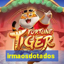 irmaosdotados