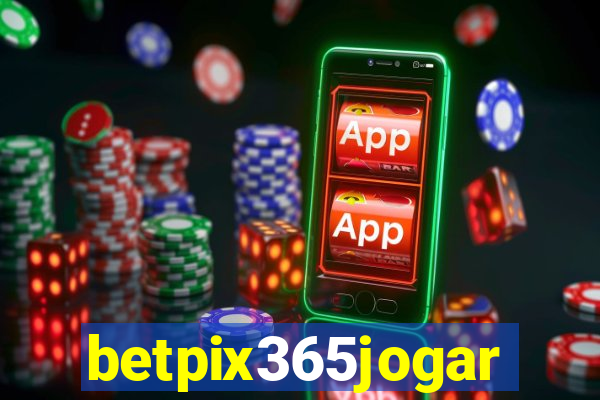 betpix365jogar