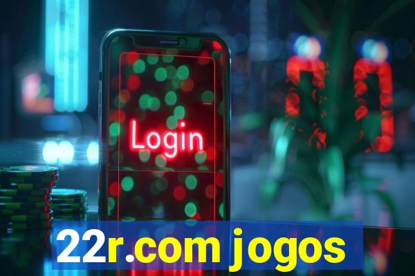 22r.com jogos