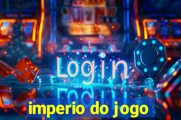 imperio do jogo