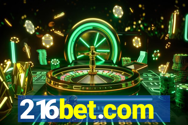 216bet.com