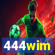 444wim