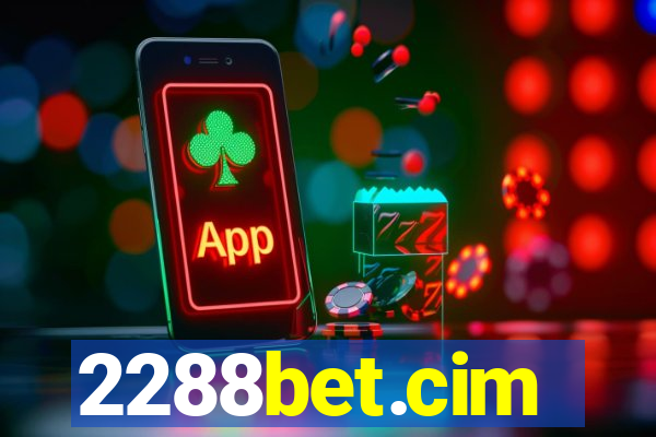 2288bet.cim