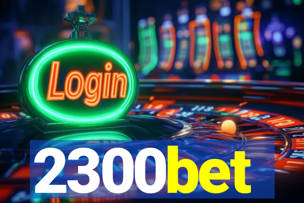 2300bet