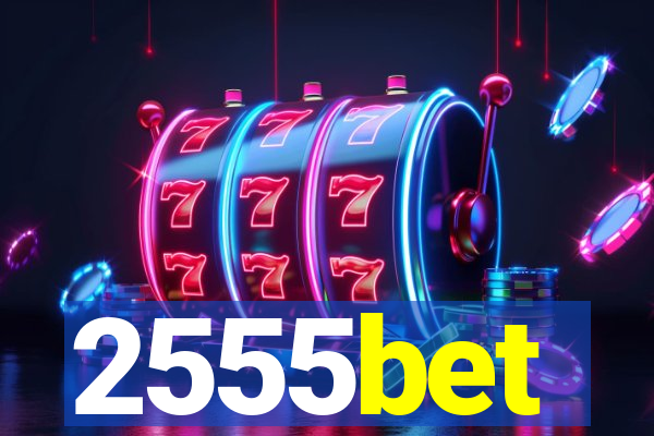 2555bet