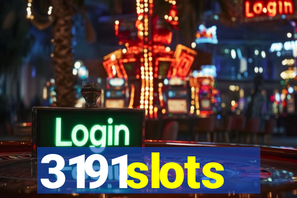 3191slots