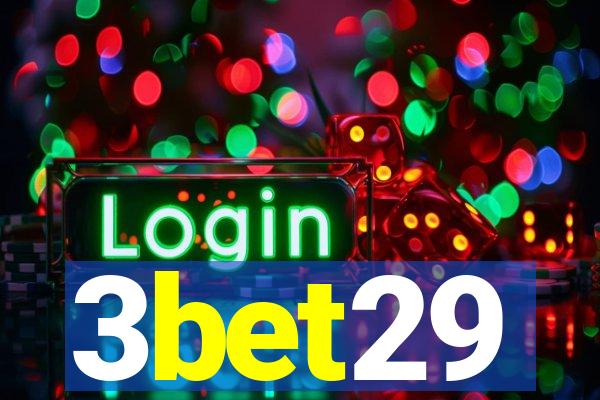 3bet29