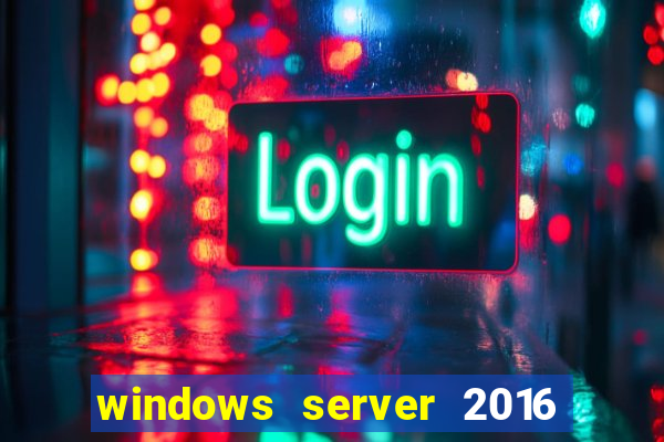 windows server 2016 download iso pt-br