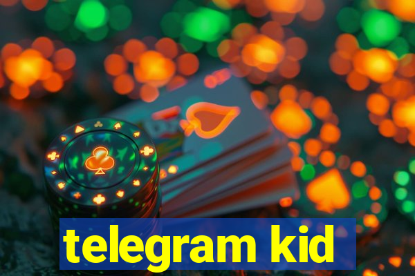 telegram kid