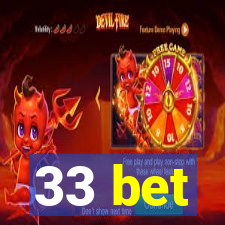 33 bet