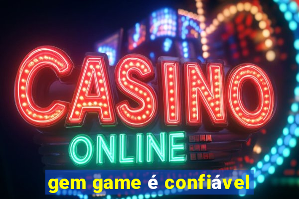 gem game é confiável