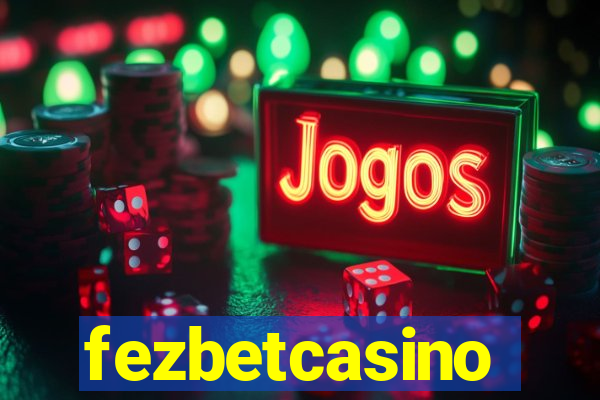 fezbetcasino