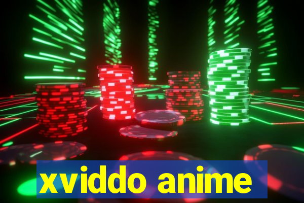 xviddo anime