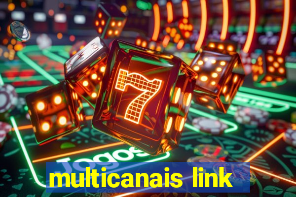 multicanais link