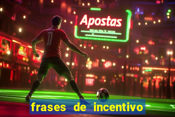 frases de incentivo ao esporte infantil