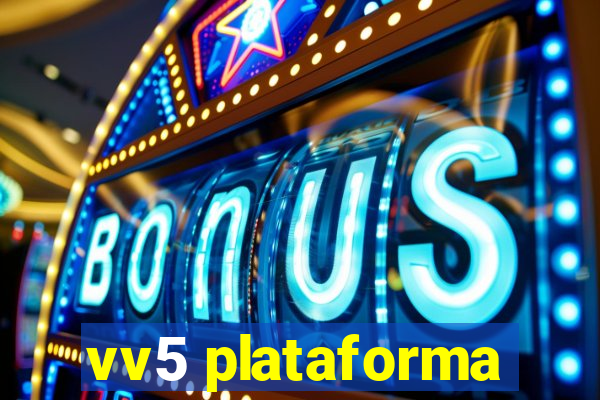 vv5 plataforma