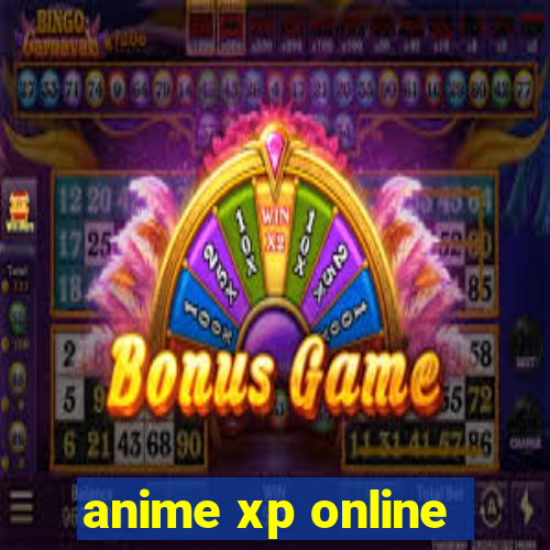 anime xp online