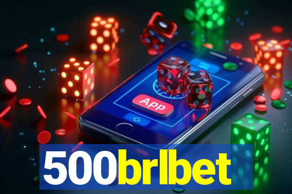 500brlbet