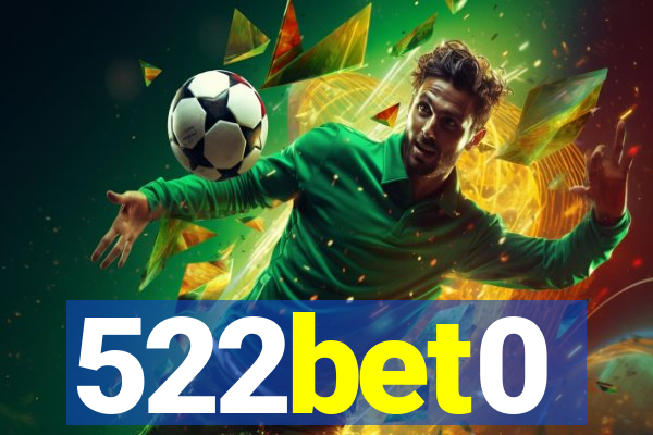 522bet0