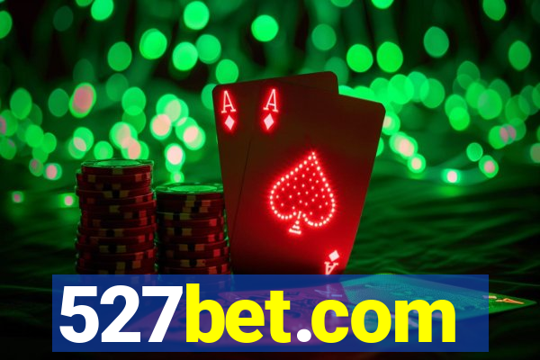 527bet.com