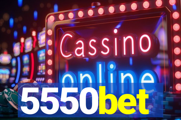 5550bet