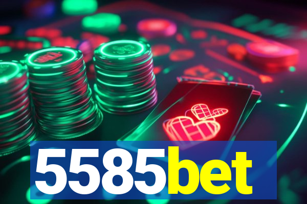 5585bet