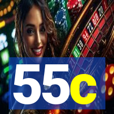 55c