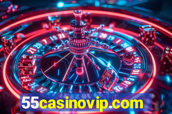 55casinovip.com