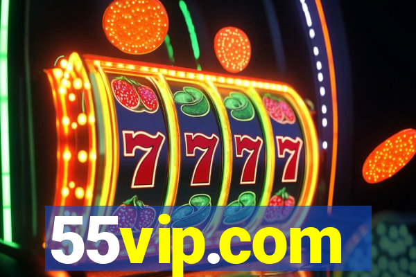 55vip.com