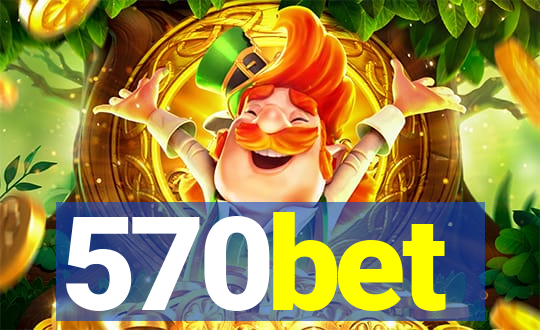 570bet