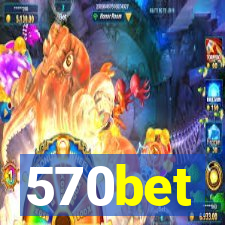 570bet