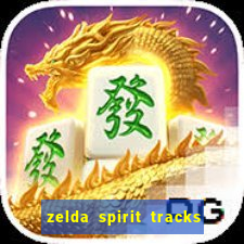 zelda spirit tracks rom pt br