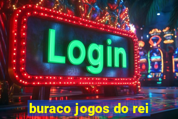 buraco jogos do rei