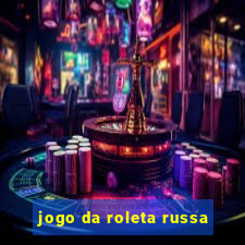 jogo da roleta russa