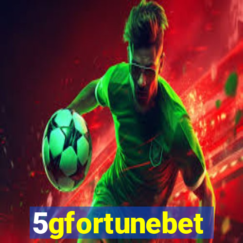 5gfortunebet