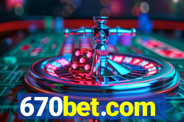 670bet.com