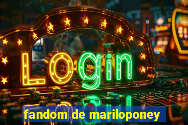 fandom de mariloponey