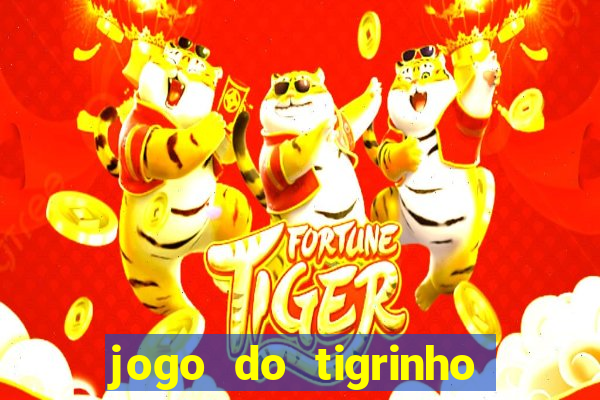 jogo do tigrinho de r$ 1