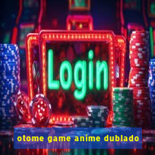 otome game anime dublado