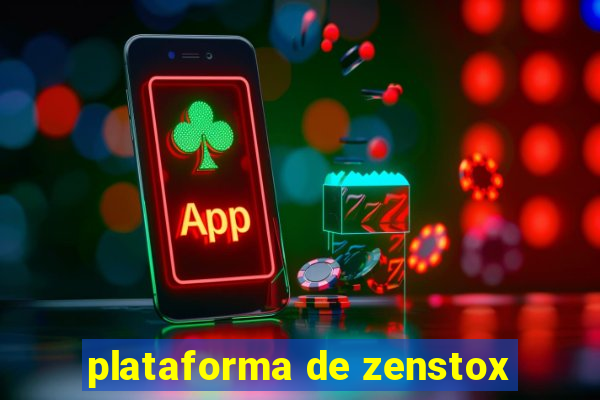 plataforma de zenstox