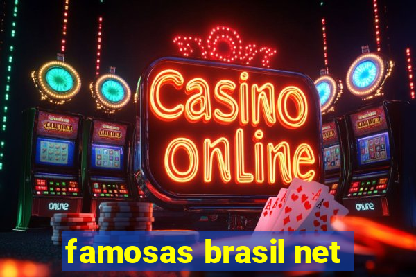 famosas brasil net