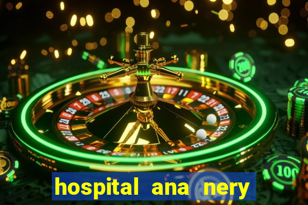 hospital ana nery trabalhe conosco