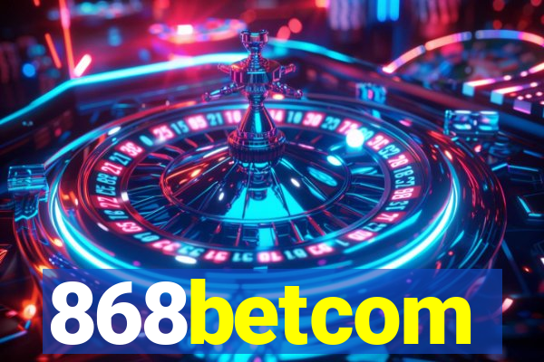 868betcom