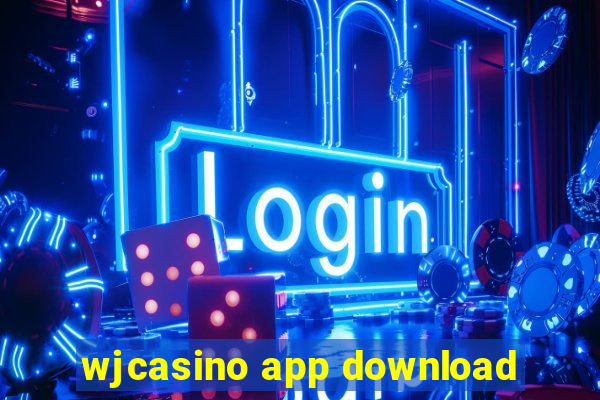 wjcasino app download