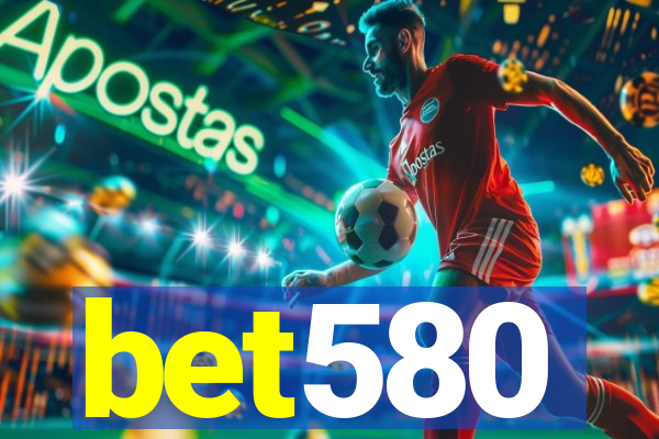 bet580