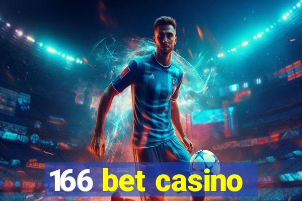 166 bet casino