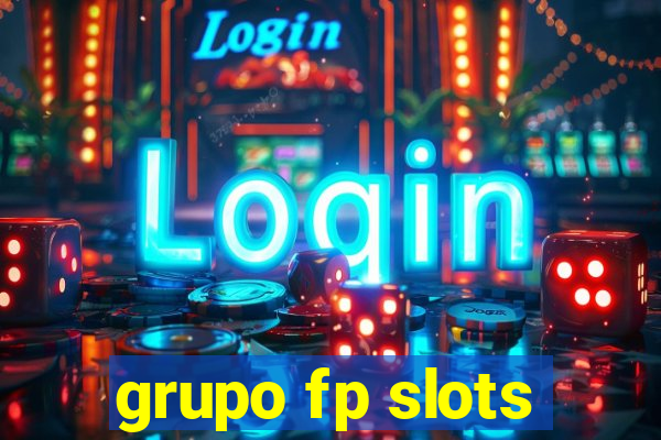 grupo fp slots