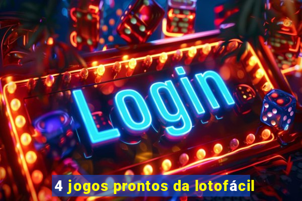 4 jogos prontos da lotofácil